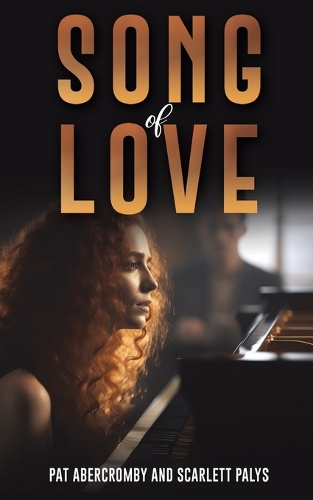 Бумажная книга «Song of Love», авторов Пэт Аберкромби, Скарлетт Палис - фото №1