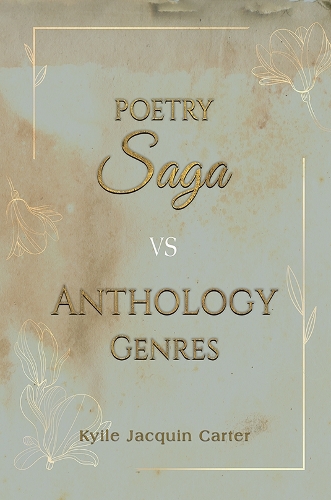 Бумажная книга «Poetry Saga vs Anthology Genres», автор Кайла Жакен Картер - фото №1