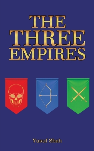 Паперова книга «The Three Empires», автор Юсуф Шах - фото №1