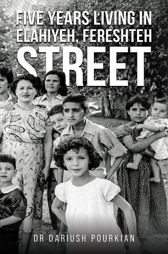 Бумажная книга «Five Years Living in Elahiyeh, Fereshteh Street», автор Дариуш Пуркян - фото №1
