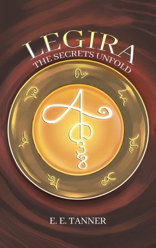 Бумажная книга «Legira: The Secrets Unfold», автор Э. Э. Таннер - фото №1