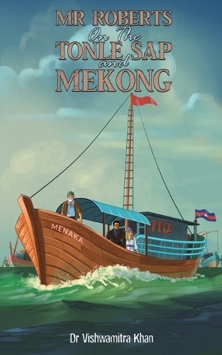 Бумажная книга «Mr Roberts On The Tonle Sap and Mekong», автор Вишвамитра Кхан - фото №1