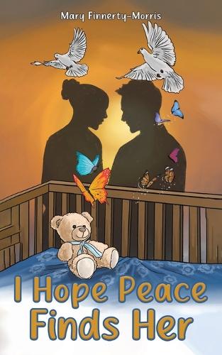Бумажная книга «I Hope Peace Finds Her», автор Мэри Финнерти-Моррис - фото №1