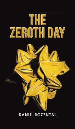Бумажная книга «The Zeroth Day», автор Даниил Розенталь - фото №1