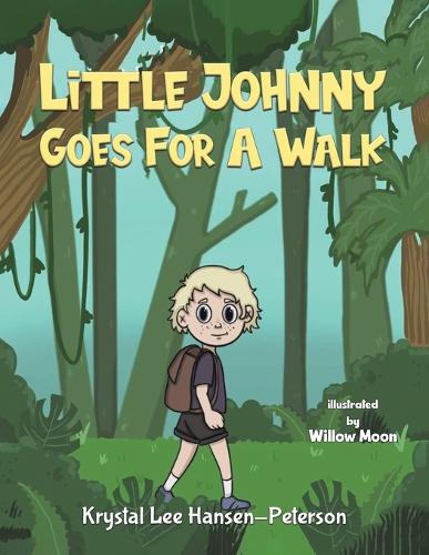 Паперова книга «Little Johnny Goes For A Walk», автор Крістал Лі Хансен-Пітерсон - фото №1