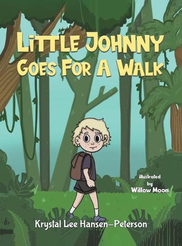 Бумажная книга «Little Johnny Goes For A Walk», автор Кристал Ли Хансен-Питерсон - фото №1