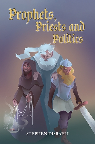 Бумажная книга «Prophets, Priests and Politics», автор Стивен Дизраэли - фото №1