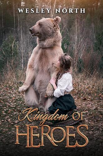 Бумажная книга «Kingdom of Heroes», автор Уэсли Норт - фото №1