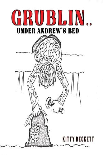 Бумажная книга «Grublin... Under Andrew's Bed», автор Китти Бекетт - фото №1
