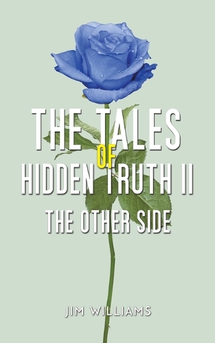 Паперова книга «The Tales of Hidden Truth II: The Other Side», автор Джим Вільямс - фото №1