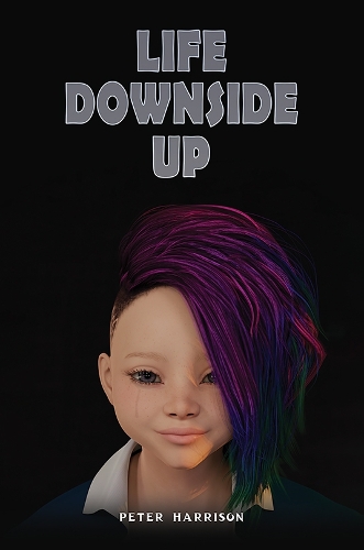 Паперова книга «Life Downside Up», автор Пітер Гаррісон - фото №1