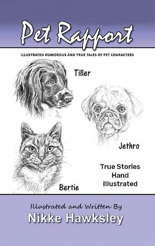Бумажная книга «Pet Rapport: Illustrated Humorous and True Tales of Pet Characters», автор Никке Хоксли - фото №1
