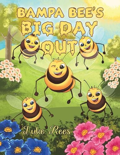 Бумажная книга «Bampa Bees' Big Day Out», автор Люк Рис - фото №1