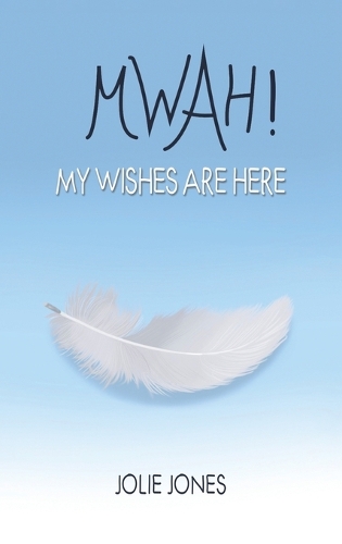 Бумажная книга «Mwah! My Wishes Are Here», автор Джоли Джонс - фото №1