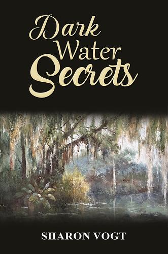 Паперова книга «Dark Water Secrets», автор Шерон Фогт - фото №1