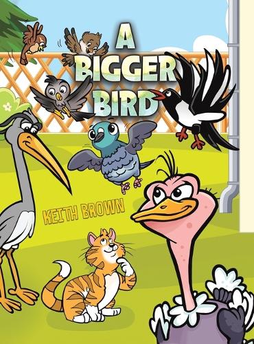Паперова книга «A Bigger Bird», автор Кіт Браун - фото №1