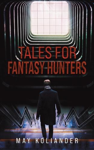 Бумажная книга «Tales for Fantasy Hunters», автор Май Колиандер - фото №1