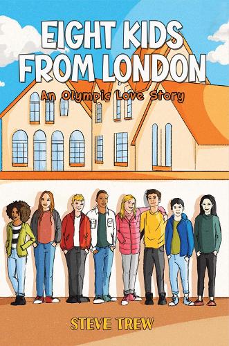 Бумажная книга «Eight Kids from London: An Olympic Love Story», автор Стив Трю - фото №1