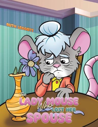 Бумажная книга «The Lady Mouse Who Lost Her Spouse», автор Рут Легготт - фото №1