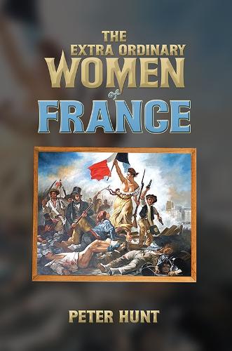 Бумажная книга «The Extra Ordinary Women of France», автор Питер Хант - фото №1
