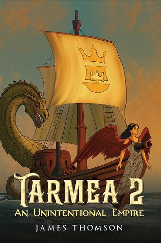 Паперова книга «Tarmea 2: An Unintentional Empire», автор Джеймс Томсон - фото №1