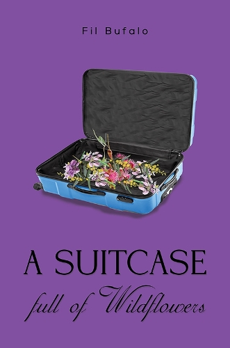 Бумажная книга «A Suitcase Full of Wildflowers», автор Фил Буфало - фото №1