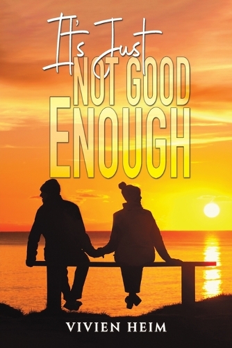 Бумажная книга «It’s Just Not Good Enough», автор Вивьен Хейм - фото №1