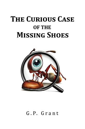 Бумажная книга «The Curious Case of the Missing Shoes», автор Г.П. Грант - фото №1
