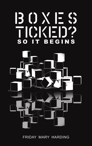 Бумажная книга «Boxes Ticked? So It Begins», автор Фрайдей Мэри Хардинг - фото №1
