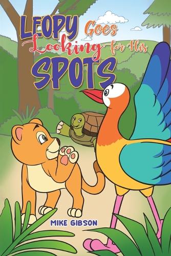 Бумажная книга «Leopy Goes Looking for His Spots», автор Майк Гибсон - фото №1