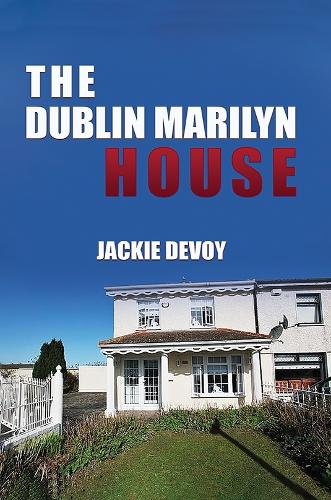Бумажная книга «The Dublin Marilyn House», автор Джеки Девой - фото №1