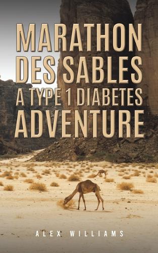 Паперова книга «Marathon des Sables – A Type 1 Diabetes Adventure», автор Алекс Вільямс - фото №1