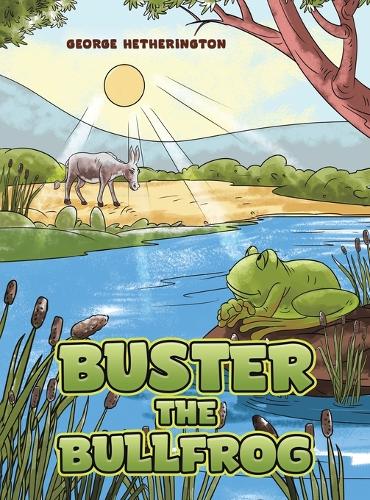 Бумажная книга «Buster the Bullfrog», автор Джордж Хетерингтон - фото №1
