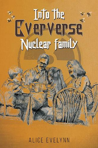 Бумажная книга «Into the Eververse: Nuclear Family», автор Элис Эвелинн - фото №1