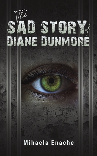 Бумажная книга «The Sad Story of Diane Dunmore», автор Михаэла Эначе - фото №1