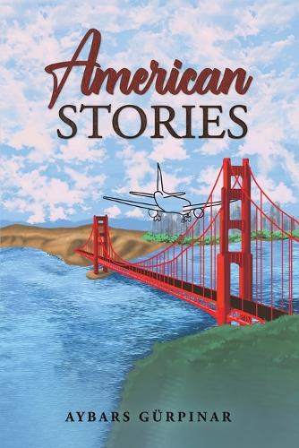 Бумажная книга «American Stories», автор Айбарс Гюрпынар - фото №1