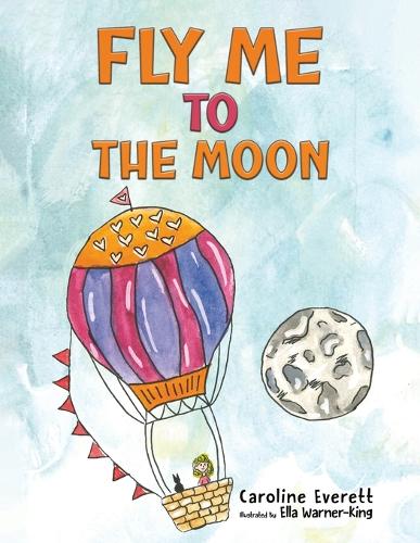 Бумажная книга «Fly Me to the Moon», автор Кэролайн Эверетт - фото №1