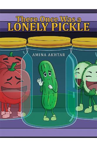 Бумажная книга «There Once Was a Lonely Pickle», автор Амина Ахтар - фото №1
