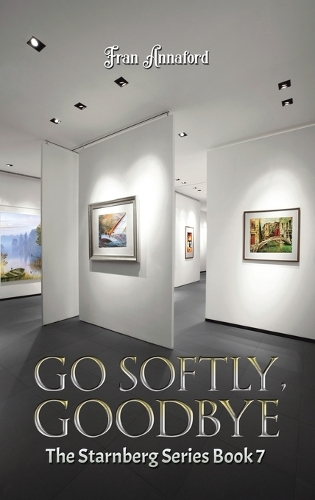 Бумажная книга «Go Softly, Goodbye: The Starnberg Series: Book 7», автор Фрэн Аннафорд - фото №1