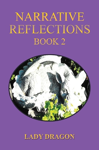 Бумажная книга «Narrative Reflections – Book 2», автор Леди Драгон - фото №1