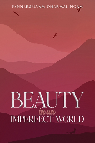 Бумажная книга «Beauty in an Imperfect World», автор Паннерсельвам Дхармалингам - фото №1