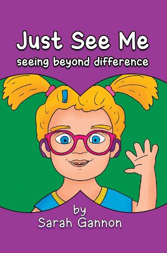 Бумажная книга «Just See Me: seeing beyond difference», автор Сара Ганнон - фото №1