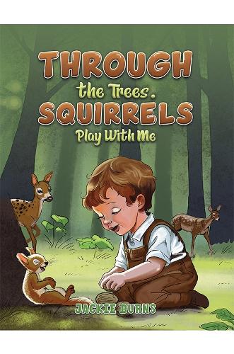 Бумажная книга «Through the Trees. Squirrels Play With Me», автор Джеки Бернс - фото №1