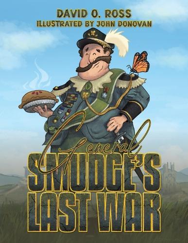 Бумажная книга «General Smudge’s Last War», автор Дэвид О. Росс - фото №1