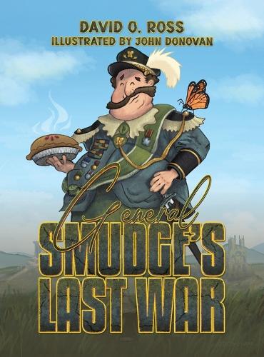 Бумажная книга «General Smudge’s Last War», автор Дэвид О. Росс - фото №1