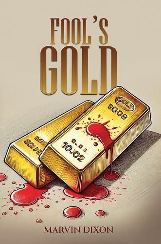 Бумажная книга «Fool’s Gold», автор Марвин Диксон - фото №1
