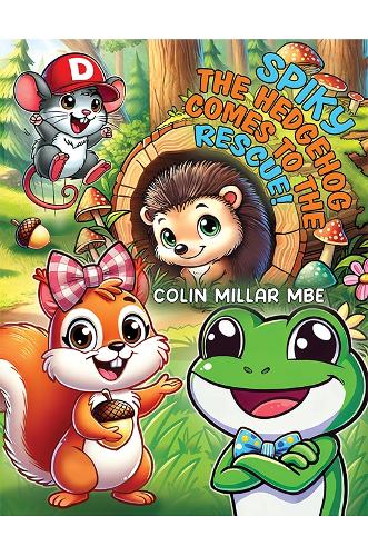 Бумажная книга «Spiky the Hedgehog Comes to the Rescue!», автор Колин Миллар - фото №1