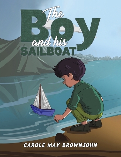 Паперова книга «The Boy and his Sailboat», автор Керол Мей Браунджон - фото №1