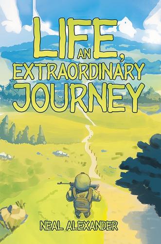 Бумажная книга «Life, an Extraordinary Journey», автор Нил Александр - фото №1