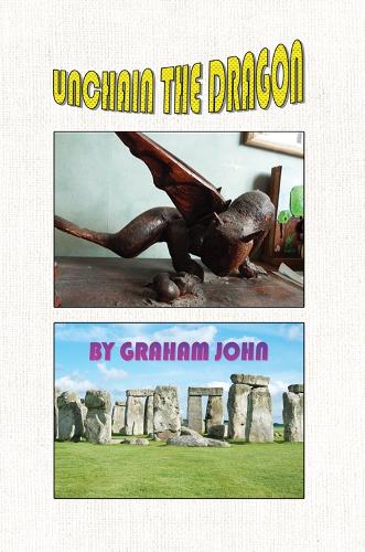 Паперова книга «Unchain the Dragon», автор Грем Джон - фото №1
